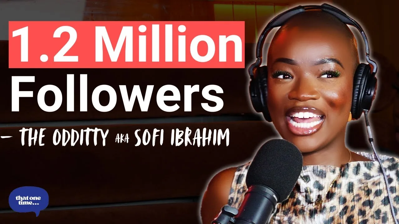 How a 17 Year Old Girl Escaped Nigeria and Built a Media Empire From Her Phone — Sofi Ibrahim AKA The Odditty artwork