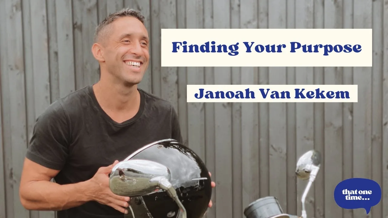 Finding Your Purpose with Janoah Van Kekem artwork