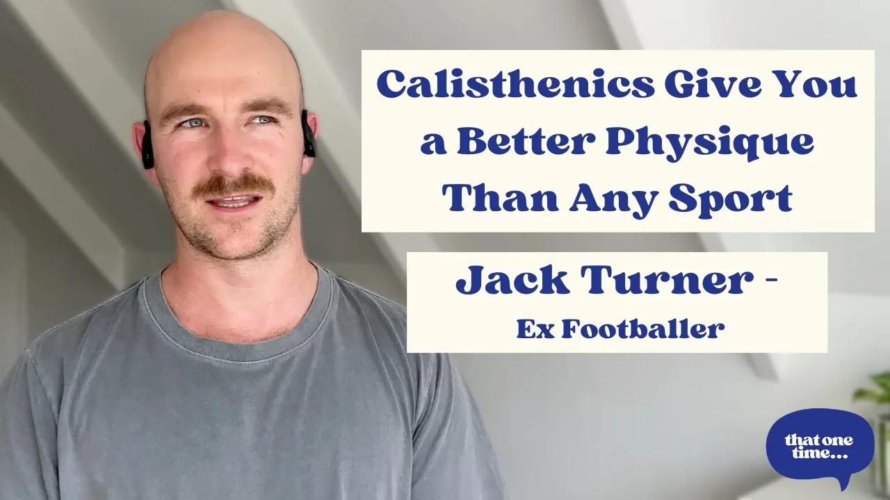 From Professional Footballer to Calisthenics Coach - Jack Turner artwork